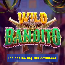 ice casino big win download